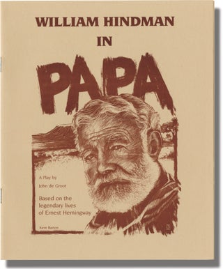 Book #136368] Papa: A Play Based on the Legendary Lives of Ernest Hemingway (Original Playbill...