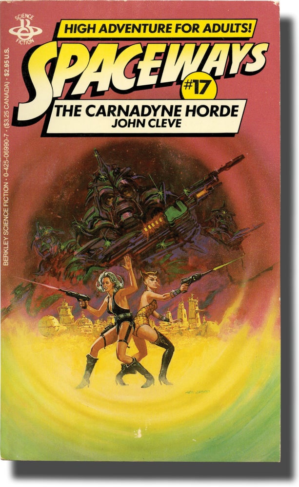 [Book #136797] Spaceways Volume 17: The Carnadyne Horde. Andrew J. Offutt, John Cleve.