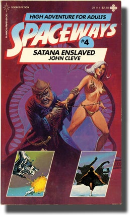Book #136809] Spaceways Volume 4 - Satana Enslaved (First Edition). Andrew J. Offutt, John Cleve