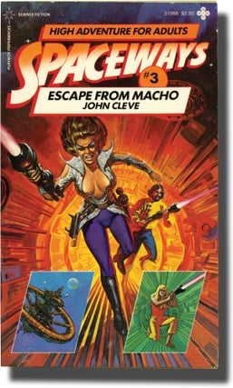 Book #136811] Spaceways Volume 3 - Escape from Macho (First Edition). Andrew J. Offutt, John Cleve