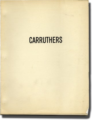Book #137622] Carruthers (Original screenplay for an unproduced film). David Zelag Goodman,...