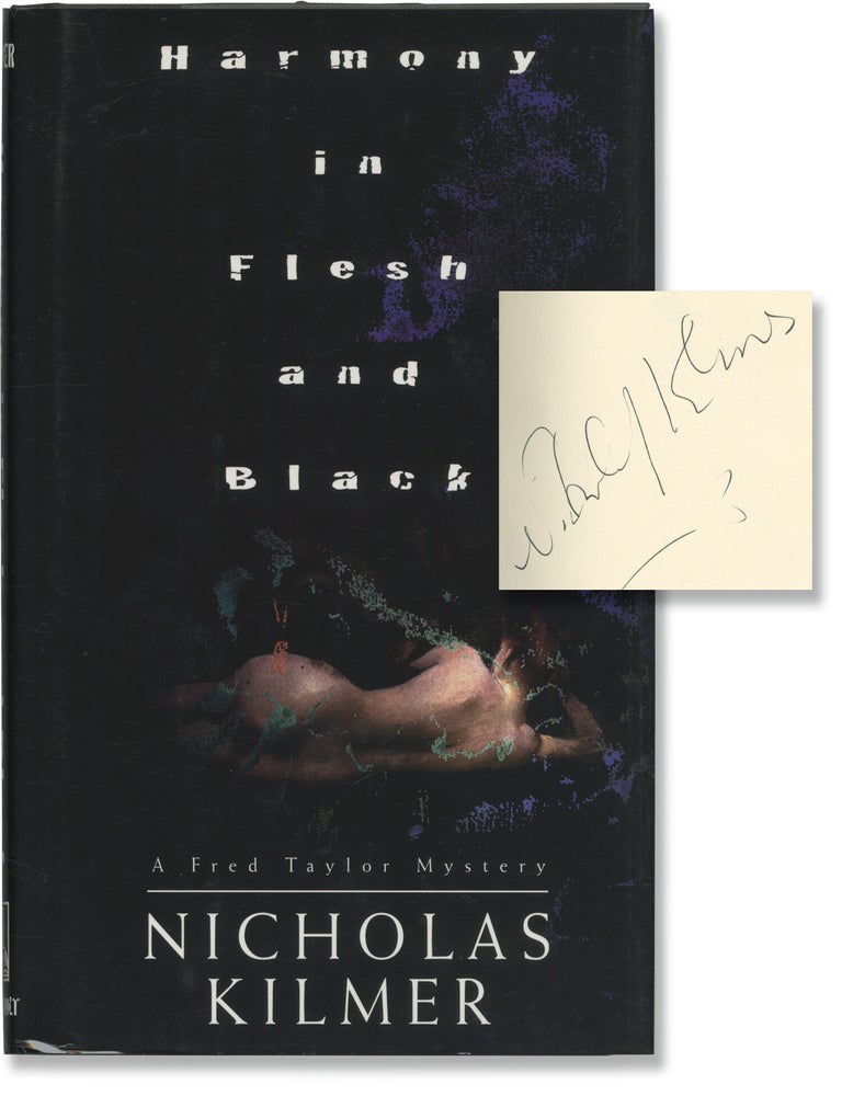 Book #137678] Harmony in Flesh and Black (Signed First Edition). Nicholas Kilmer
