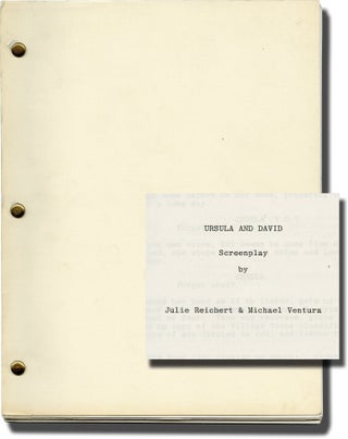 Book #137803] Ursula and David (Original screenplay for an unproduced film). Julie, Michael...