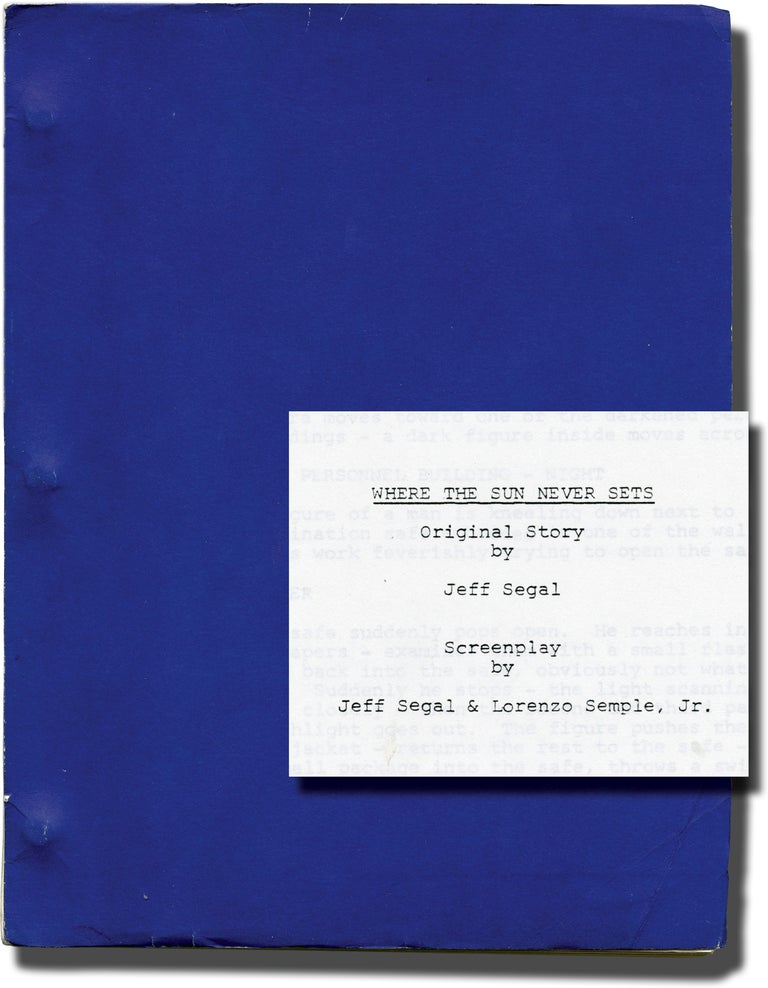 [Book #137821] Where the Sun Never Sets. Jeff Segal, Lorzeno Semple Jr, screenwriters.