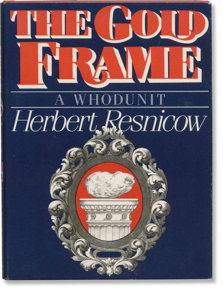 Book #137848] The Gold Frame (First Edition). Herbert Resnicow