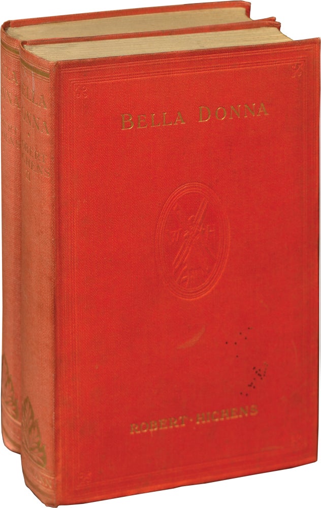 Book #138084] Bella Donna (First UK Edition, two volumes). Robert Hichens