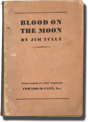 Book #138306] Blood on the Moon (Uncorrected Proof). Jim Tully