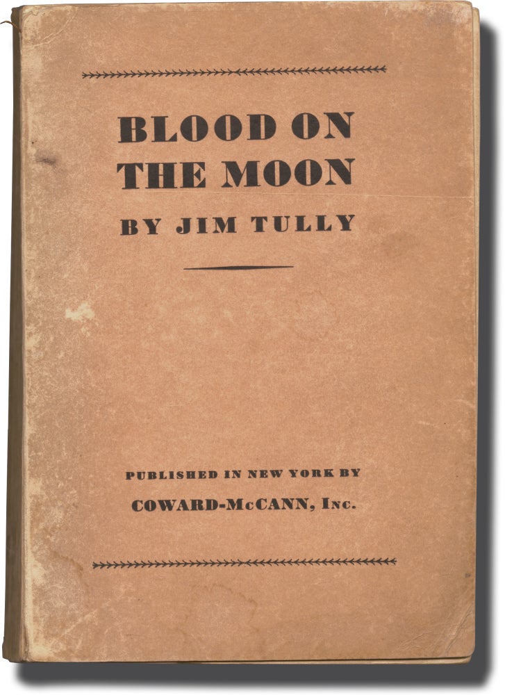 [Book #138306] Blood on the Moon. Jim Tully.