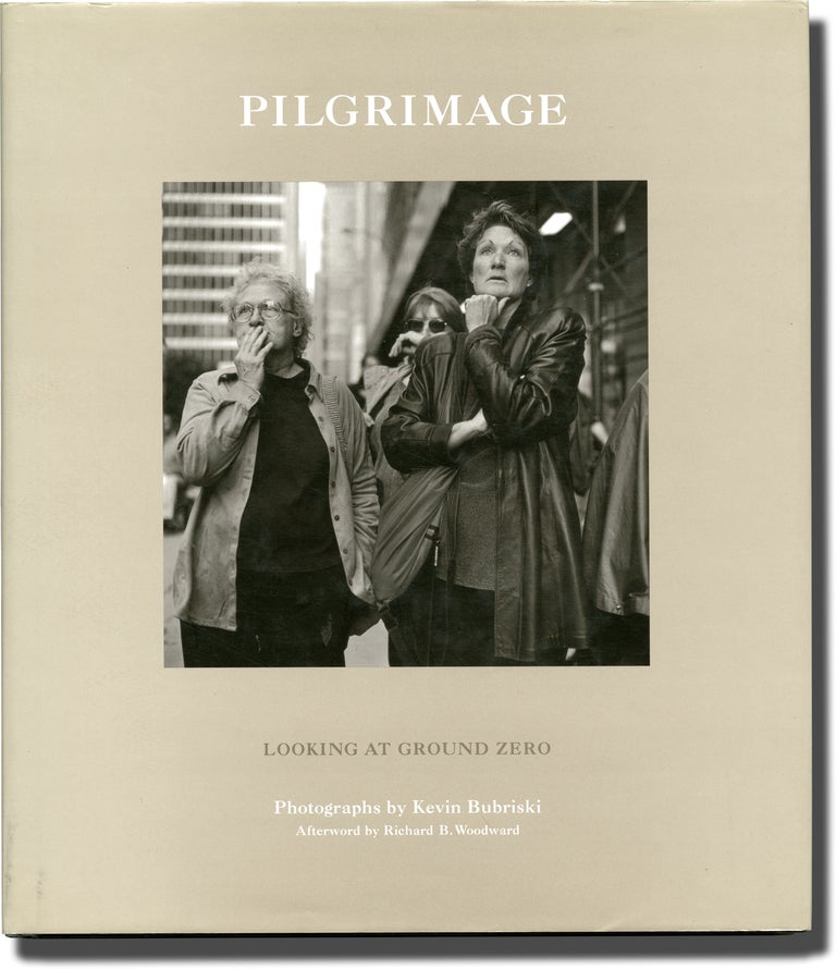 Book #138465] Pilgrimage (First Edition). Kevin Bubriski