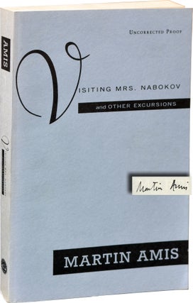 Book #138701] Visiting Mrs. Nabokov and Other Excursions (Signed Uncorrected Proof). Martin Amis
