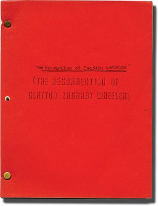 Book #139053] The Resurrection of Zachary Wheeler (Original screenplay for the 1971 film). Bob...