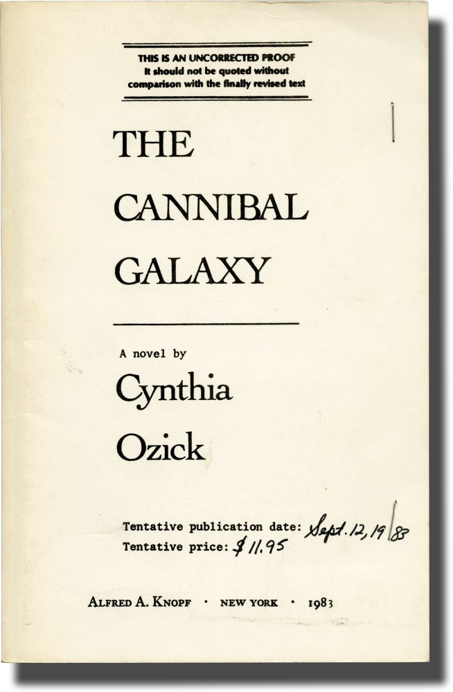 Book #139243] The Cannibal Galaxy (Uncorrected Proof). Cynthia Ozick