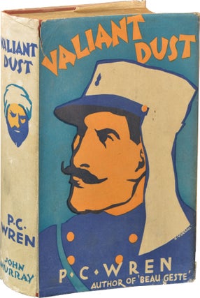 Book #139269] Valiant Dust (First UK Edition, inscribed). P C. Wren, Percival Christopher