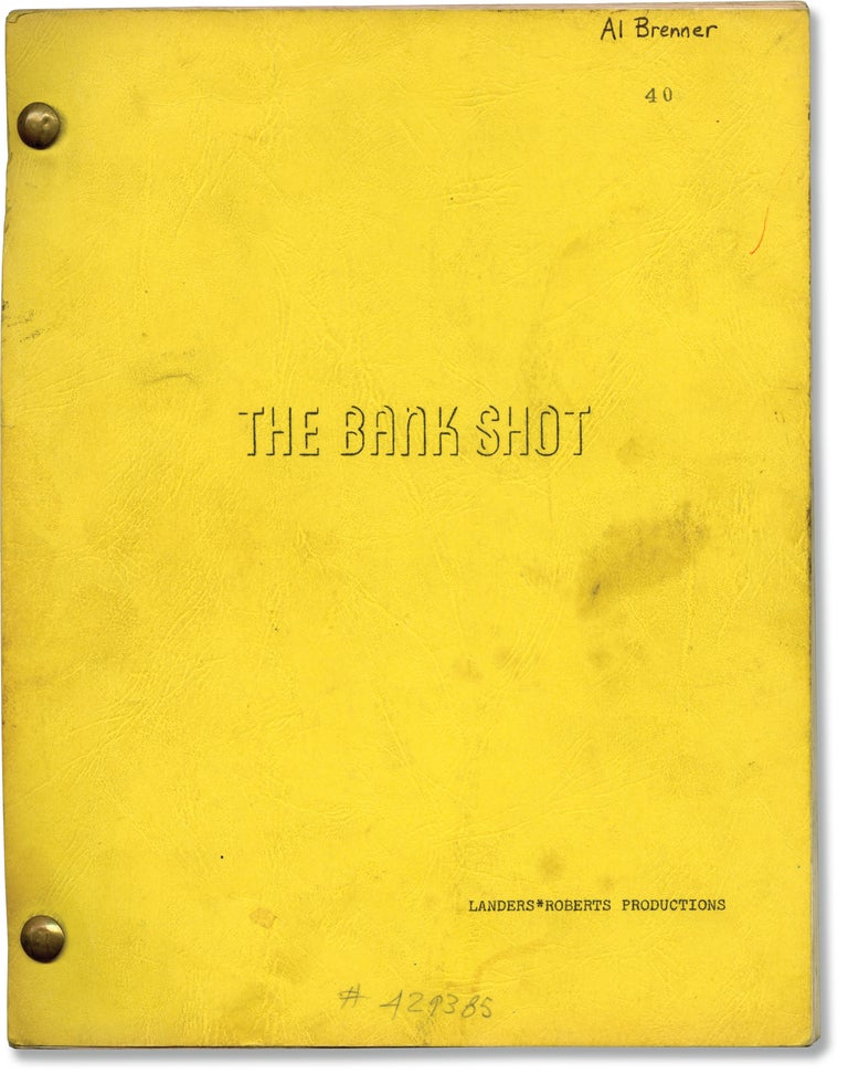 Book #140001] The Bank Shot (Original screenplay for the 1972 film, art director's working copy)....