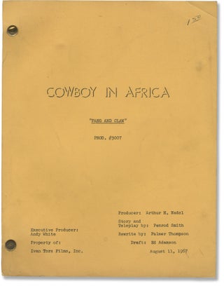 Book #140221] Cowboy in Africa: Fang and Claw (Original teleplay script for the 1967 episode)....