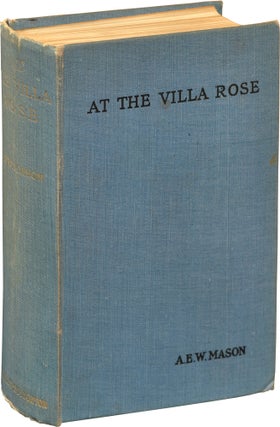 Book #140291] At The Villa Rose (First Edition). A E. W. Mason