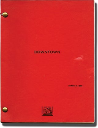 Book #140694] Downtown (Original screenplay for the 1990 film). Richard Benjamin, Nat Mauldin,...