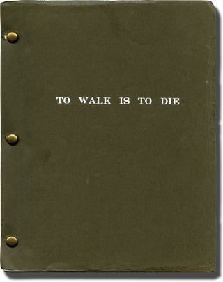 Book #140782] To Walk is to Die: A Regan Chance Adventure (Original screenplay for an unproduced...