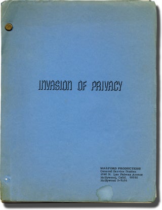 Book #140802] Invasion of Privacy (Original treatment script for an unproduced film). Robert K....
