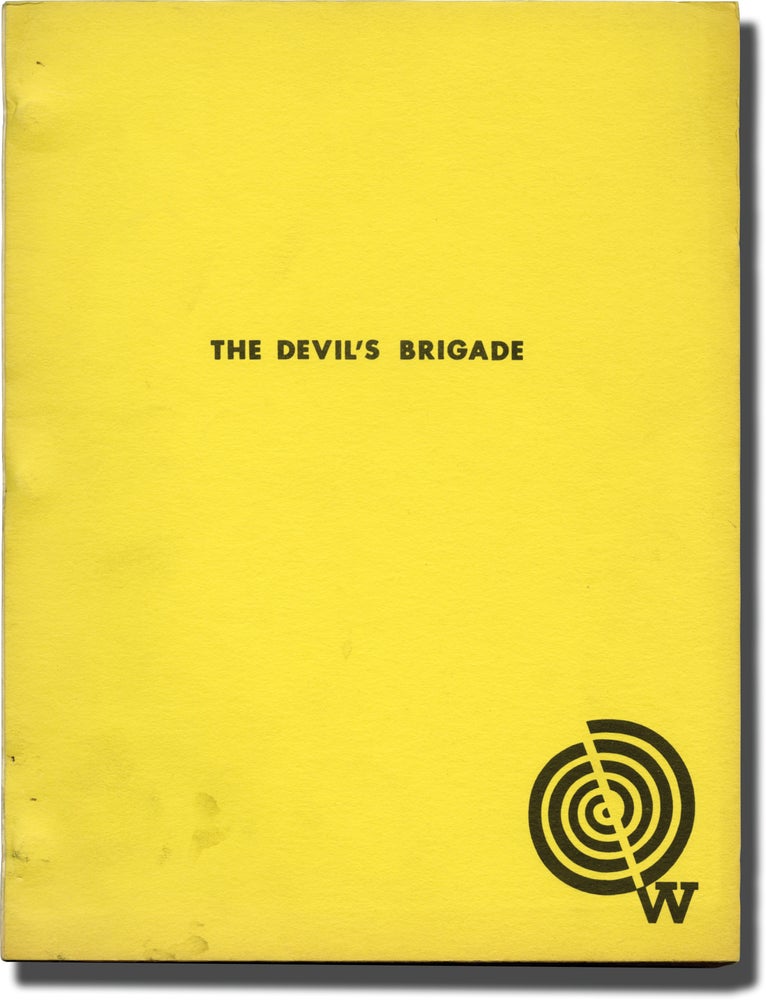 Book #140838] The Devil's Brigade (Original screenplay for the 1968 film). Andrew V. McLaglen,...