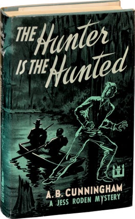 Book #140873] The Hunter is the Hunted (First Edition). A B. Cunningham