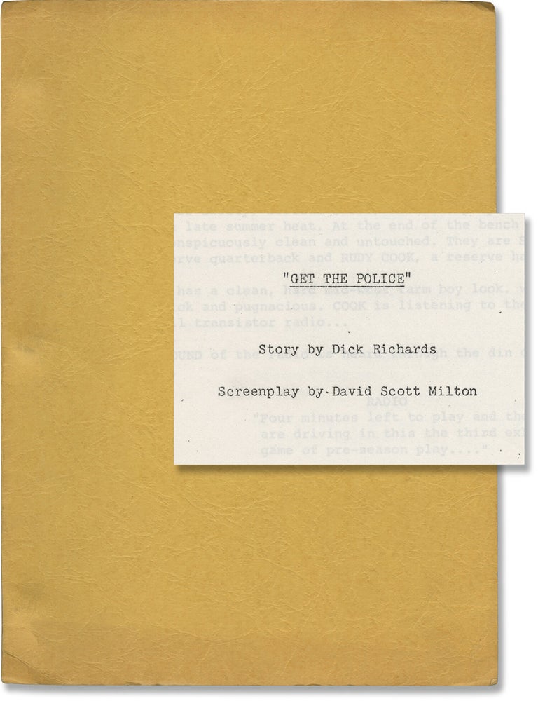 Book #140895] Get the Police (Original screenplay for an unproduced film). David Scott Milton,...