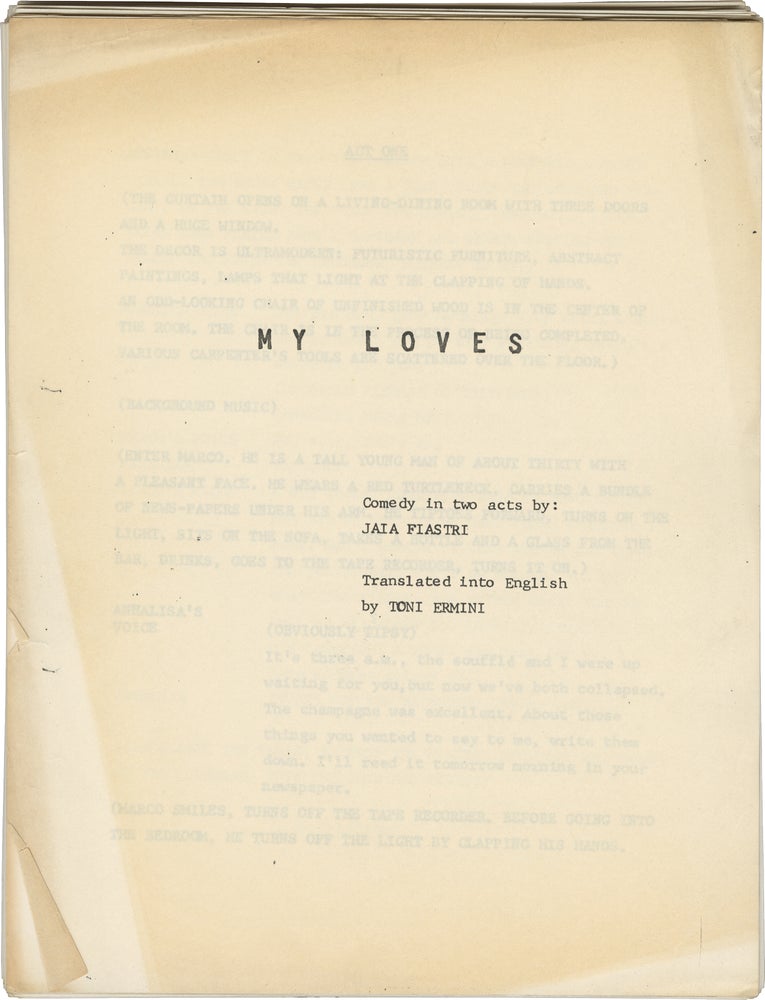 Book #140913] My Loves (Original script for an unproduced play). Jaia Fiastri, Toni Ermini,...