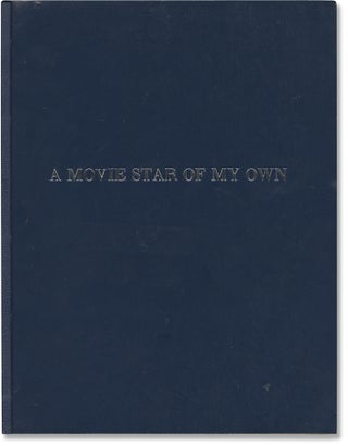 Book #141057] A Movie Star of My Own (Original screenplay for an unproduced film). Ellis St....