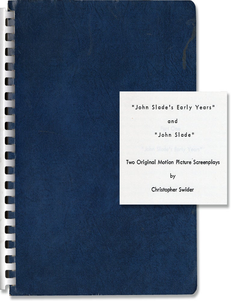 Book #141100] John Slade's Early Years and John Slade (Original screenplay for an unproduced...