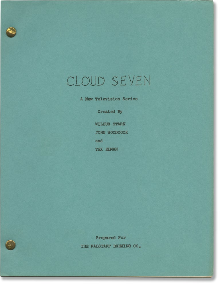 Book #141180] Cloud Seven (Original treatment script for an unproduced television series). John...
