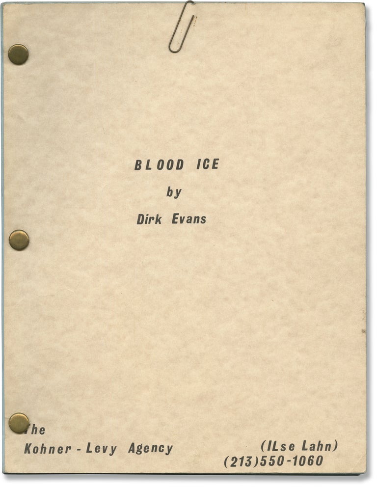 Book #141219] Blood Ice (Original screenplay for an unproduced film). Dirk Evans, screenwriter