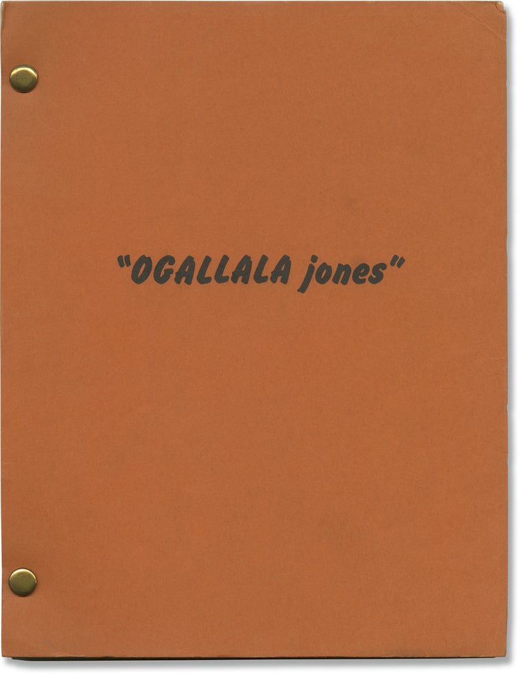 Book #141342] Ogallala Jones (Original screenplay for an unproduced film). Paul Leslie Peil, Leo...