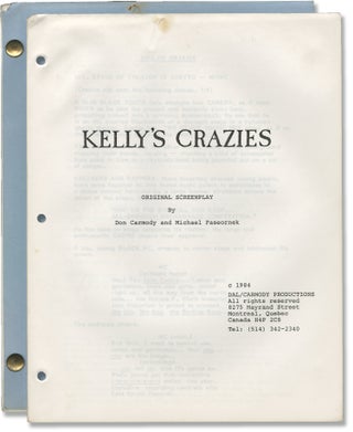 Book #141502] Kelly's Crazies (Original screenplay for an unproduced film). Michael, Don Carmody...