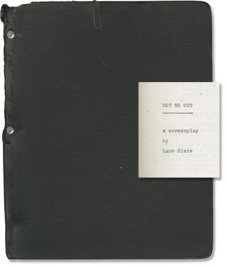 Book #141525] Get Me Out (Original screenplay for an unproduced film). Lane Slate, screenwriter
