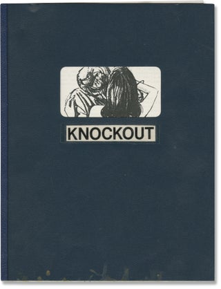 Book #141638] Knockout (Original screenplay for an unproduced film). Louis La Russo II, Robert Di...