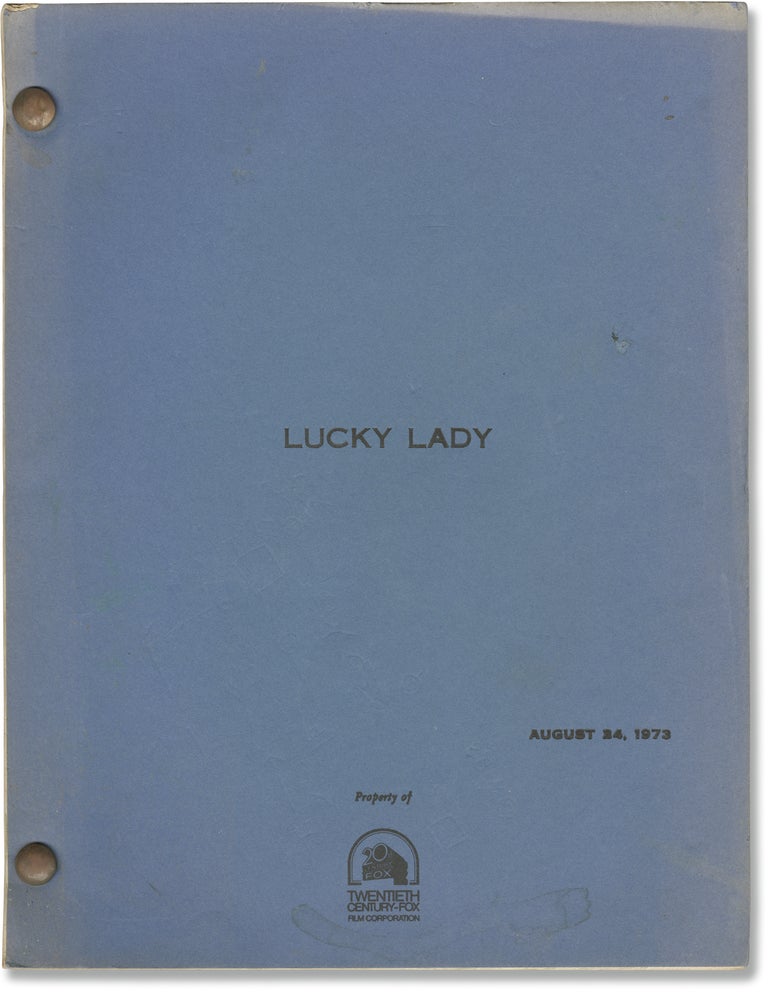 Book #141641] Lucky Lady (Original screenplay for the 1975 film). Liza Minnelli Gene Hackman,...