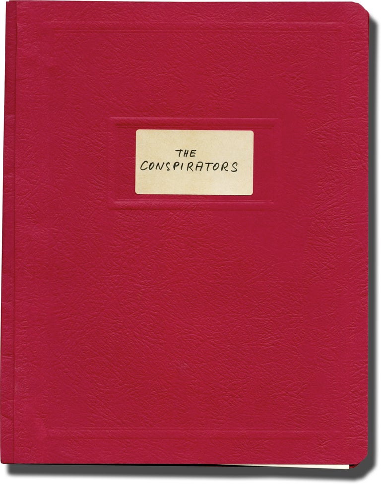 Book #141646] The Conspirators (Original treatment script for an unproduced film). Joseph Conrad,...