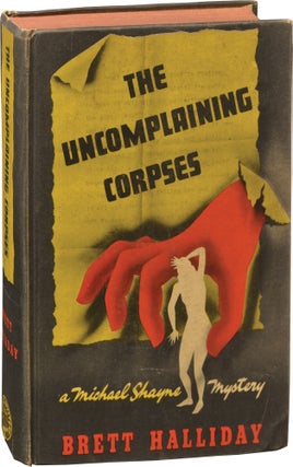 Book #141653] The Uncomplaining Corpses (First Edition). Brett Halliday
