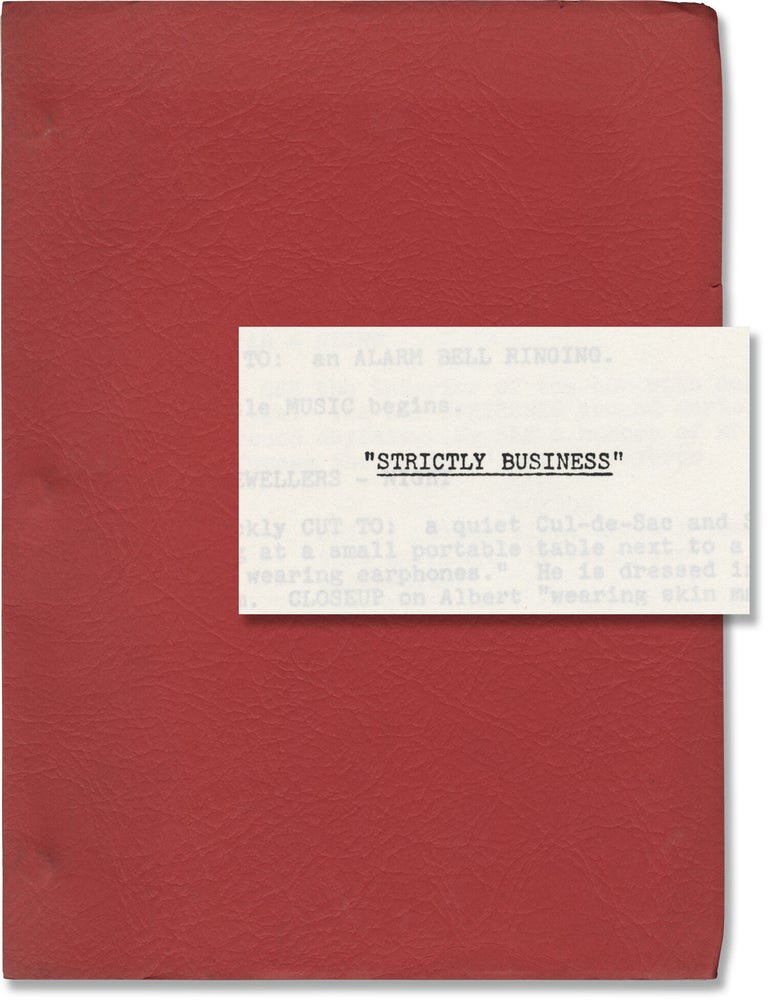Book #141840] Strictly Business (Original screenplay for an unproduced film). Unknown