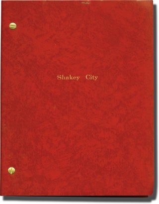 Book #141903] Shakey City (Original screenplay for an unproduced film). Larry Johnson, James...