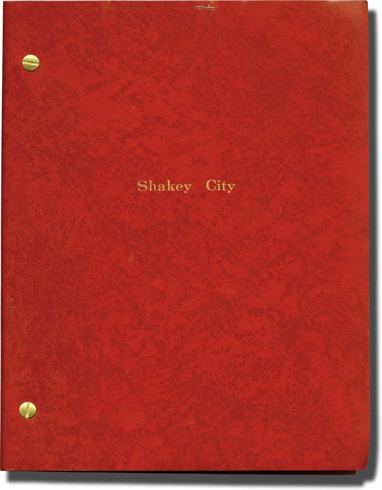 Book #141903] Shakey City (Original screenplay for an unproduced film). Larry Johnson, James...