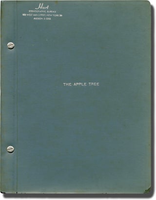 Book #141924] The Apple Tree (Original script for the 1966 play). Mark Twain, Frank R. Stockton,...