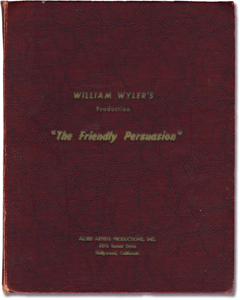 [Book #142114] Friendly Persuasion. Jessamyn West, William Wyler, Robert Wyler Michael Wilson, Dorothy McGuire Gary Cooper, Anthony Perkins, screenwriter novel, director, screenwriter, starring.