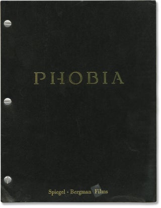 Book #142144] Phobia (Original screenplay for the 1980 film). John Huston, Ronald Shusett Gary...