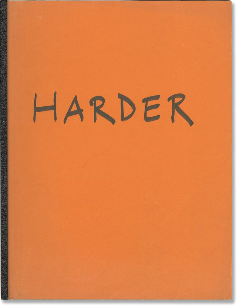 Book #142149] Harder (Original screenplay for an unproduced film). Alan Trustman, screenwriter