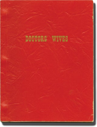Book #142538] Doctors' Wives (Original screenplay for the 1971 film). George Schaefer, Daniel...