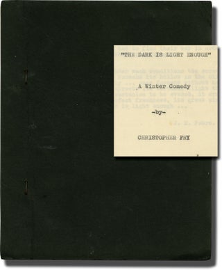 Book #142702] The Dark is Light Enough (Original typescript draft for the 1954 play). Christopher...