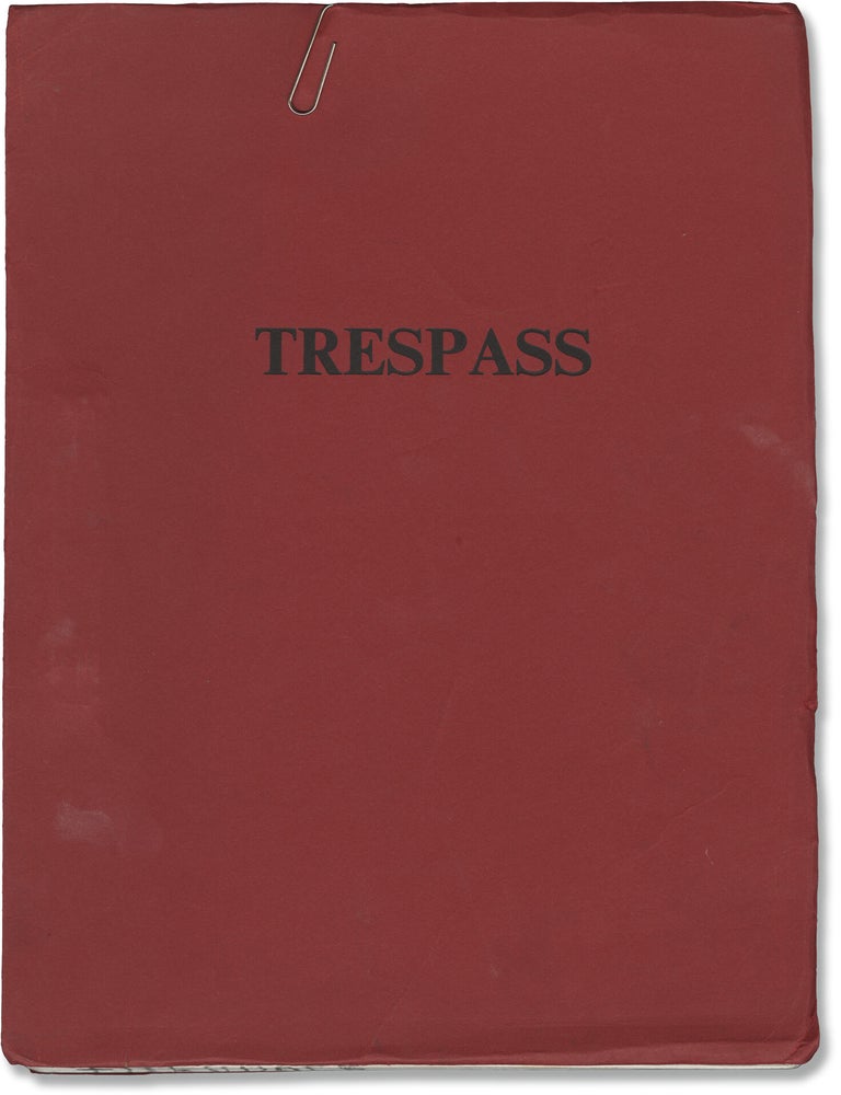 Trespass (Original screenplay for an unproduced film