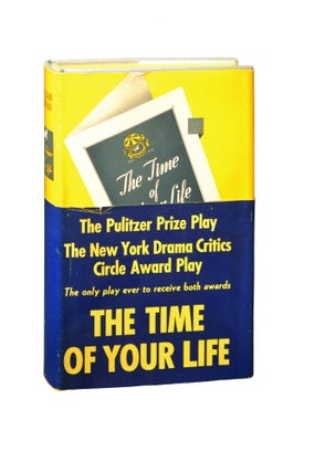 Book #144181] The Time of Your Life (First Edition, with scarce wraparound band). William Saroyan