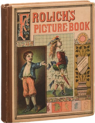 Book #144287] Frolich's Picture Book, Containing Foolish Zoe, Mischievous John, Boasting Hector....